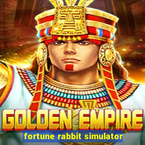 fortune rabbit simulator